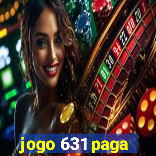 jogo 631 paga